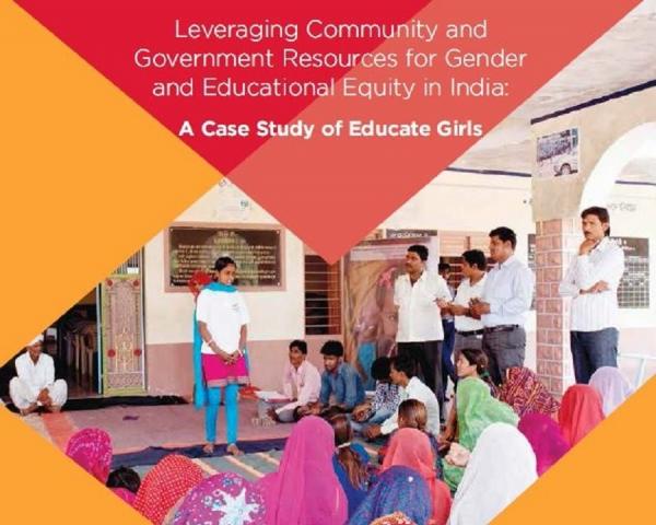 Leveraging Community and Government Resources for Gender and Educational Equity in India: A Case Study of Educate Girls